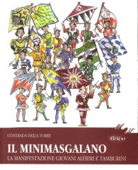 Immagine copertina libro Il Minimasgalano. La manifestazione giovani Alfieri e Tamburini