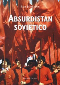 Immagine copertina libro Absurdistan sovietico