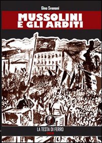 Immagine copertina libro Mussolini e gli arditi