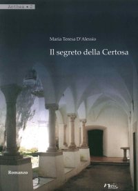Immagine copertina libro Il segreto della Certosa