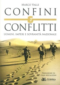 Immagine copertina libro Confini e conflitti. Uomini, imperi e sovranità nazionale