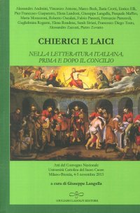 Immagine copertina libro Chierici e laici nella letteratura italiana prima e dopo il Concilio