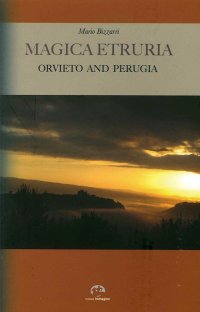 Immagine copertina libro Magica Etruria. Orvieto and Perugia