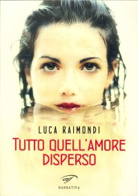 Immagine copertina libro Tutto quell'amore disperso