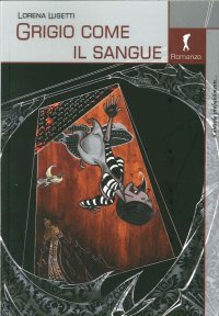 Immagine copertina libro Grigio come il sangue