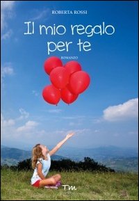 Immagine copertina libro Il mio regalo per te