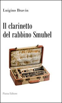 Immagine copertina libro Il clarinetto del rabbino Smuhel