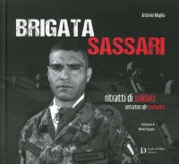 Immagine copertina libro Brigata Sassari. Ritratti di soldati. Ediz. italiana e spagnola