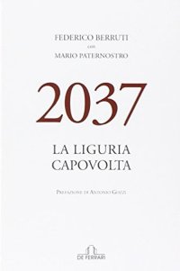 Immagine copertina libro 2037. La Liguria capovolta