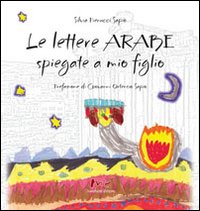 Immagine copertina libro Le lettere arabe spiegate a mio figlio