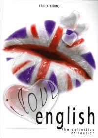 Immagine copertina libro I love english. The definitive collection. L'inglese a partire da zero