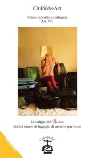 Immagine copertina libro La valigia del rosso. Dodici storie di bagagli, di arrivi e partenze