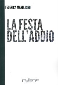 Immagine copertina libro La festa dell'addio