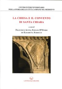 Immagine copertina libro La chiesa e il convento di Santa Chiara