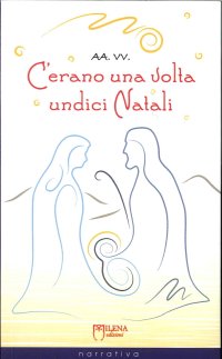 Immagine copertina libro C'erano una volta undici Natali