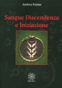 Immagine copertina libro Sangue, discendenza e iniziazione
