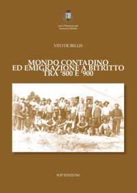 Immagine copertina libro Mondo contadino ed emigrazione a Bitritto tra '800 e '900