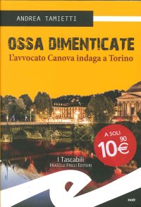 Immagine copertina libro Ossa dimenticate. L'avvocato Canova indaga a Torino