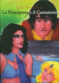 Immagine copertina libro La principessa e il cantastorie