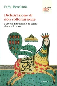 Immagine copertina libro Dichiarazione di non sottomissione. A uso dei musulmani e di coloro che non lo sono