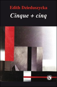 Immagine copertina libro Cinque + cinq. Ediz. bilingue