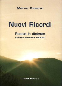 Immagine copertina libro Nuovi Ricordi. Poesie in Dialetto. Volume Secondo (2009)