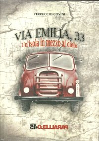 Immagine copertina libro Via Emilia, 33. Un'isola in mezzo al cielo