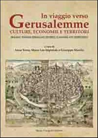 Immagine copertina libro In viaggio verso Gerusalemme. Culture, economie e territori