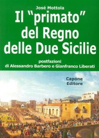 Immagine copertina libro Il «primato» del Regno delle Due Sicilie