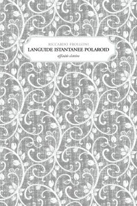 Immagine copertina libro Languide istantanee polaroid