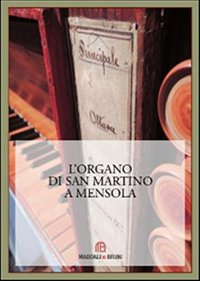 Immagine copertina libro L'organo di San Martino a Mensola