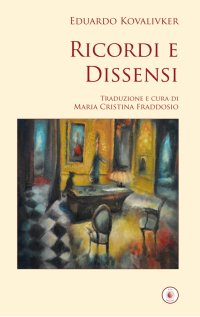 Immagine copertina libro Ricordi e dissensi. Ediz. italiana e spagnola