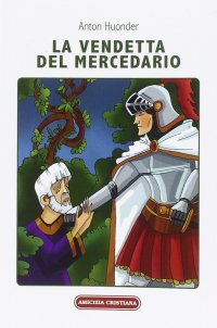 Immagine copertina libro La vendetta del mercedario. Racconto medievale