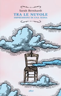 Immagine copertina libro Tra le nuvole. Impressioni di una sedia