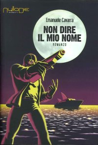 Immagine copertina libro Non dire il mio nome