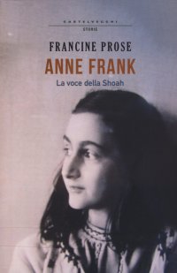Immagine copertina libro Anne Frank. La voce della Shoah