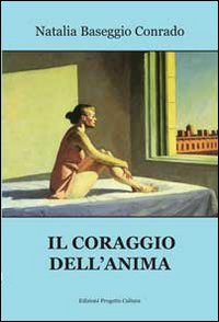 Immagine copertina libro Il coraggio dell'anima