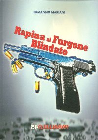 Immagine copertina libro Rapina al furgone blindato