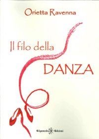 Immagine copertina libro Il filo della danza