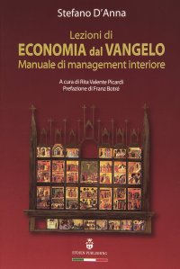Immagine copertina libro Lezioni di economia dal Vangelo. Manuale di management interiore
