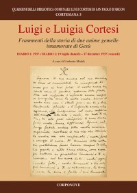 Immagine copertina libro Luigi e Luigia Cortesi. Frammenti della storia di due anime gemelle innamorate di Gesù. Diario 1: 1937 e diario: 19 luglio (lunedì)-17 dicembre 1937 (venerdì)