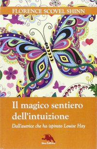 Immagine copertina libro Il magico sentiero dell'intuizione