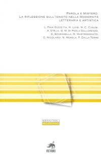 Immagine copertina libro Parola e mistero. La riflessione sull'ignoto nella modernità letteraria e artistica