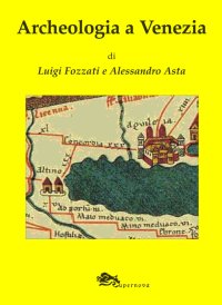 Immagine copertina libro Archeologia a Venezia