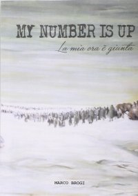 Immagine copertina libro My number is up. La mia ora è giunta