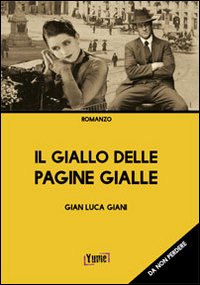 Immagine copertina libro Il giallo delle pagine gialle. Un thriller tutto torinese
