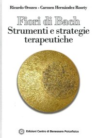 Immagine copertina libro Fiori di Bach. Strumenti e strategie terapeutiche