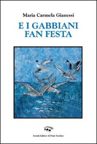 Immagine copertina libro E i gabbiani fan festa