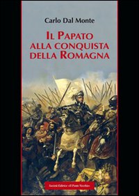 Immagine copertina libro Il papato alla conquista della Romagna