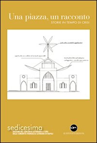 Immagine copertina libro Una piazza, un racconto. Storie in tempo di crisi